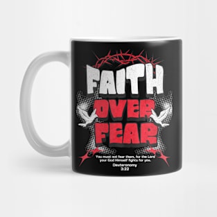 Faith Over Fear Christian Religious Saying Mug